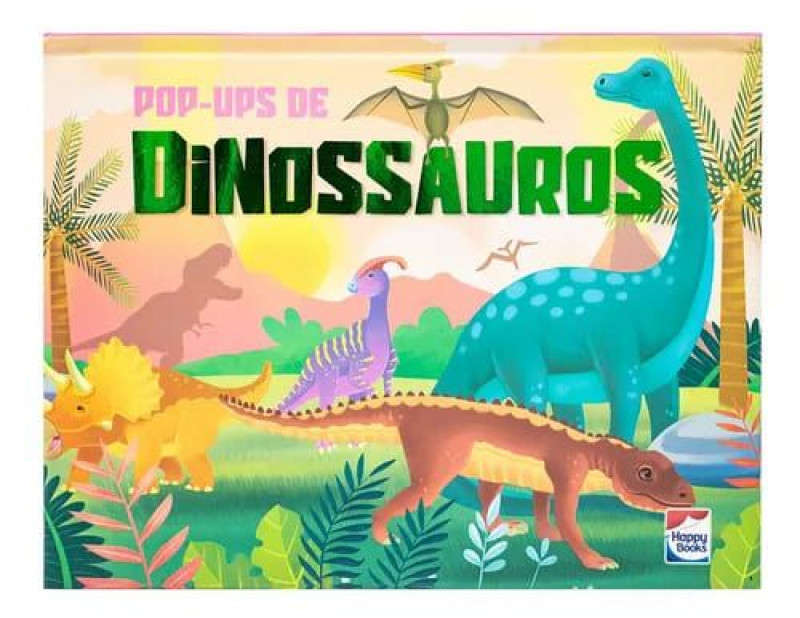 LIVRO POP UPS DINOSSAUROS HAPPY BOOKS - REF. 314838 - 1 UNIDADE
