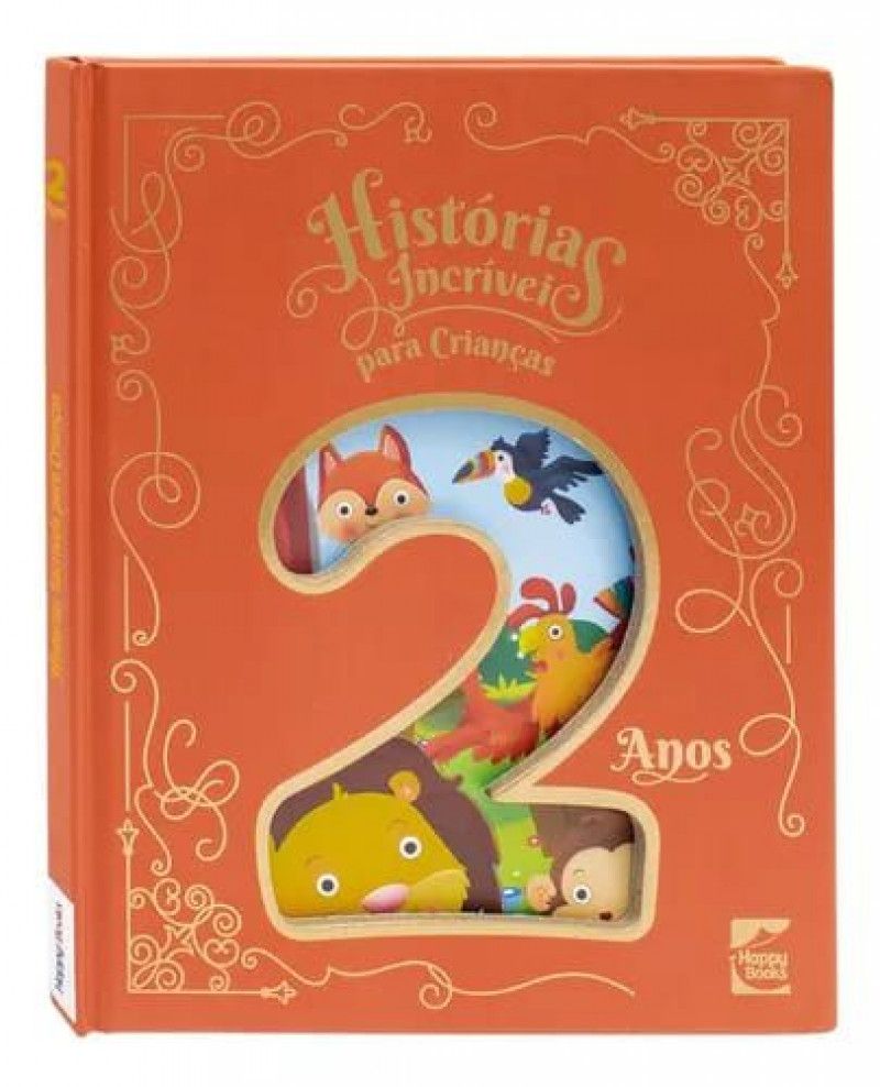LIVRO HISTORIA INCRIVEIS PARA CRIANCA 2 ANOS HAPPY BOOKS - REF. 311472 - 1 UNIDADE