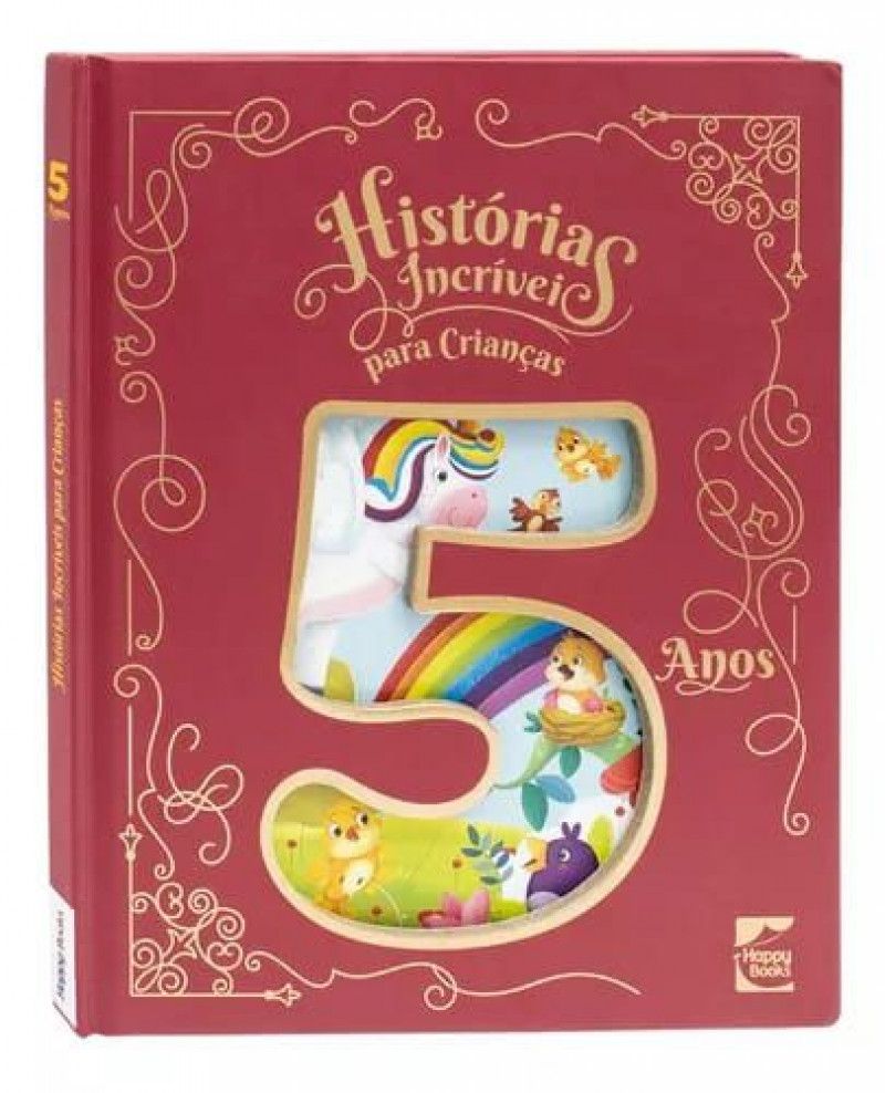 LIVRO HISTORIA INCRIVEIS PARA CRIANCA 5 ANOS HAPPY BOOKS - REF. 311502 - 1 UNIDADE