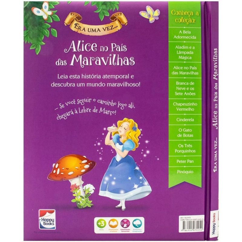 LIVRO ERA UMA VEZ ALICE NO PAIS DAS MARAVILHAS HAPPY BOOK- REF. 311405 - 1 UNIDADE