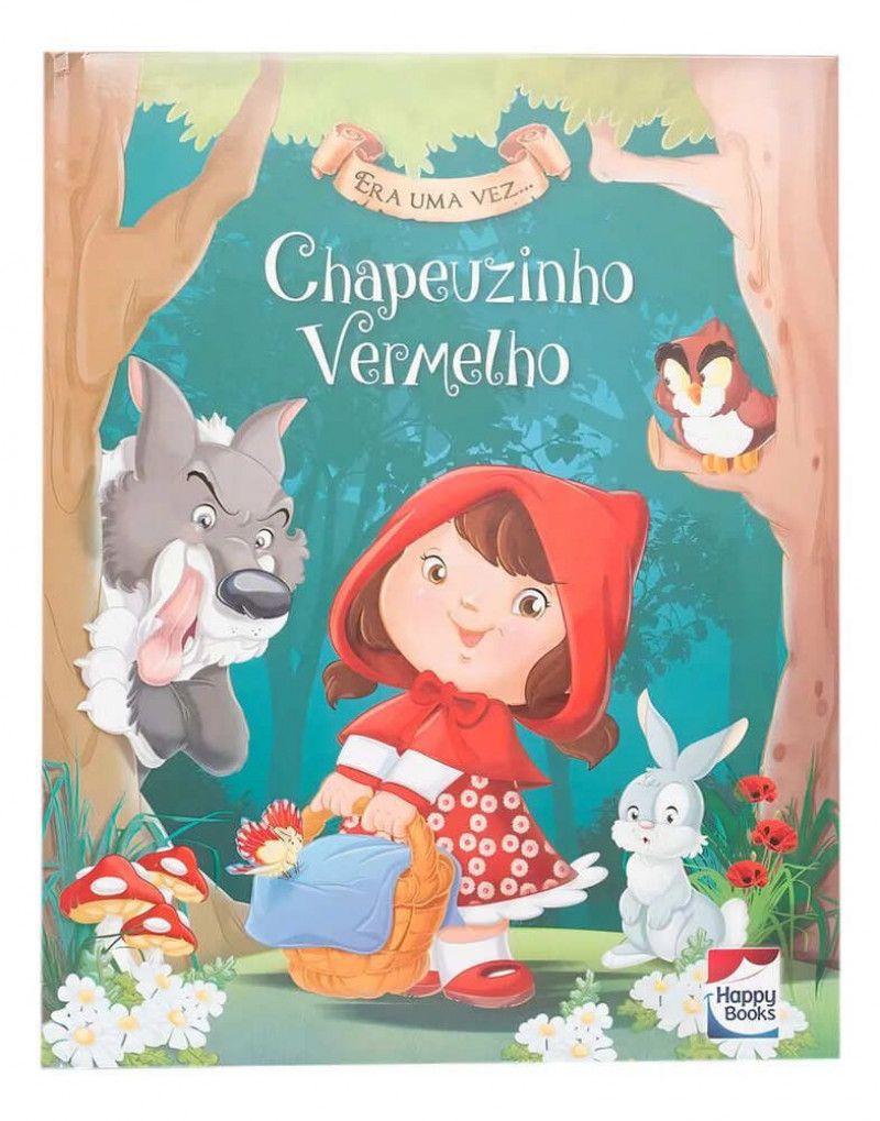 LIVRO ERA UMA VEZ CHAPEUZINHO VERMELHO HAPPY BOOK - REF. 303070 - 1 UNIDADE