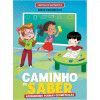 LIVRO CAMINHO DO SABER FORMAS GEOMETRICAS BICHO ESPERTO - REF. 8125-0 - 1 UNIDADE